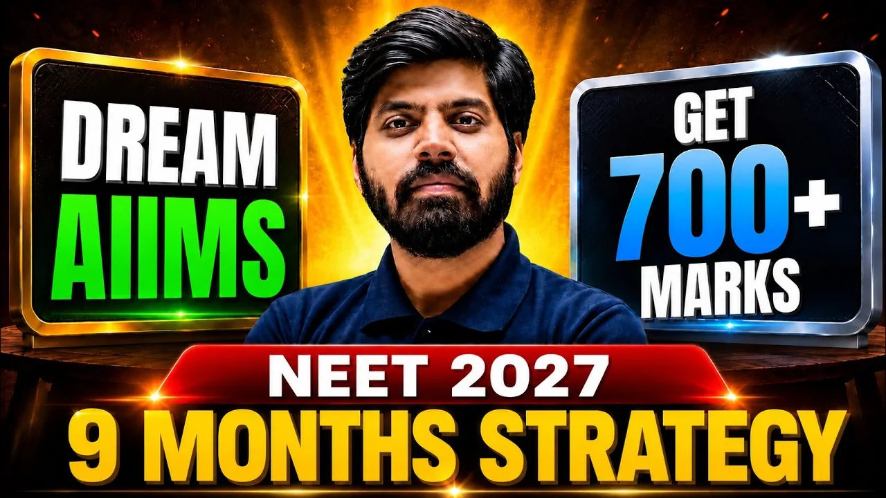 NEET 2027 Drop Year Strategy: AIR 100 Roadmap in 9 Months